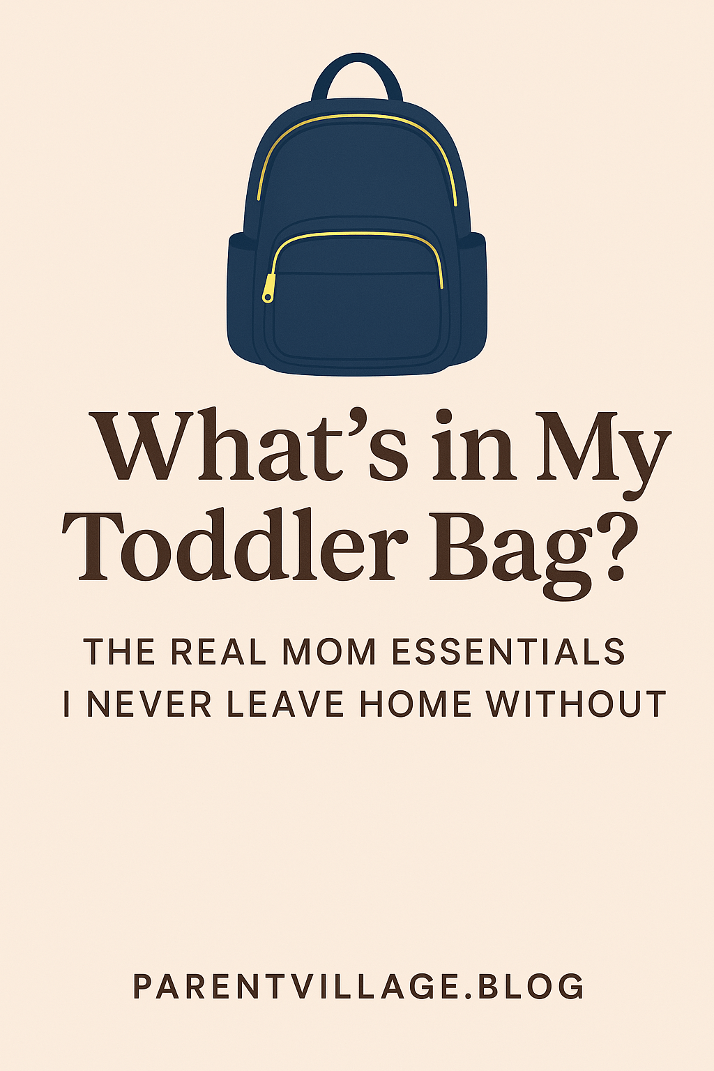 🎒 What’s in My Toddler Bag? The Real Mom Essentials I Never Leave Home&nbsp;Without